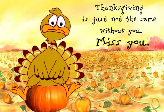 Thanksgiving Day Missing You Card 2017